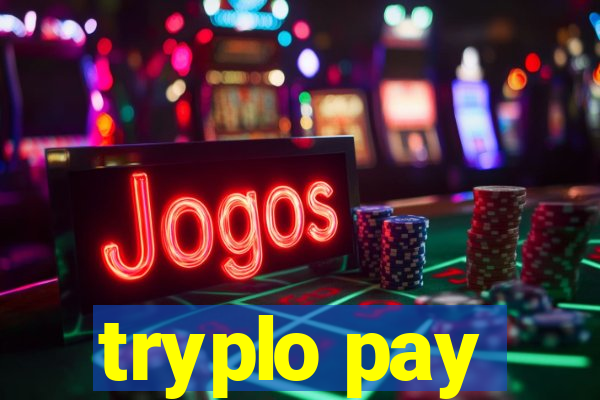 tryplo pay